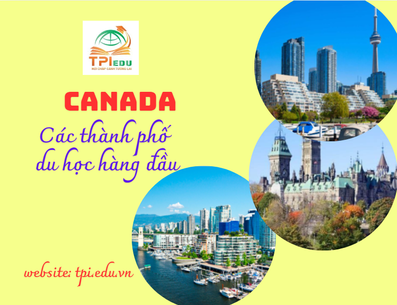 Danh sách thành phố du học hàng đầu tại Canada